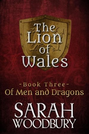 [The Lion of Wales 03] • Of Men and Dragons